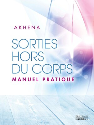 cover image of Sorties hors du corps--Manuel pratique